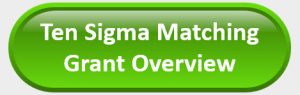 Ten Sigma Matching Grant Overview
